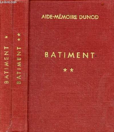 Batiment - en 2 tomes (2 volumes) - tomes 1 + 2 - 69e dition - Collection aide-mmoire dunod.