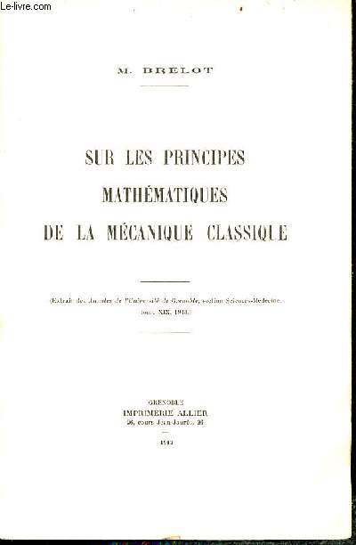 Sur les principes mathmatiques de la mcanique classique - extrait des Annales de l'Universit de Grenoble section sciences-mdecine tome XIX 1943.