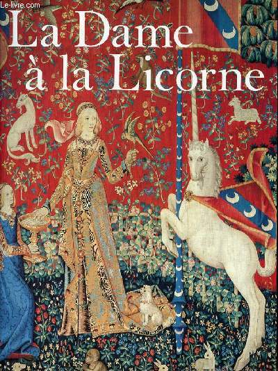 La Dame  la Licorne - nouvelle dition revue et corrige.