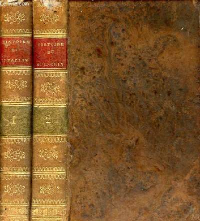 Histoire de Bertrand du Guesclin comte de Longueville conntable de France - Nouvelle dition - En 2 tomes (2 volumes) - tomes 1 + 2.