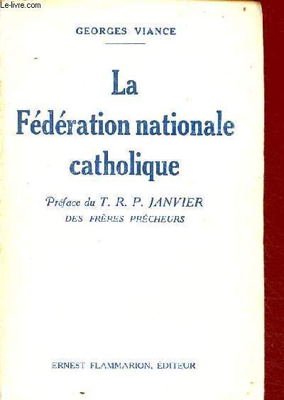 La fdration nationale catholique.