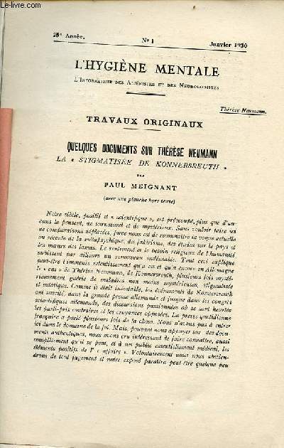 L'hygine mentale l'informateur des alinistes et des neurologistes n1 25e anne janvier 1930 - Quelques documents sur Thrse Neumann la stigmatise de Konnersreuth par Paul Meignant.