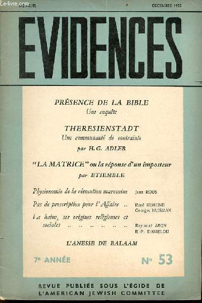 Evidences n53 7e anne dcembre 1955 - Prsence de la bible une enqute - Theresienstadt une communaut de contrainte par H.G.Adler - la matrice ou la rponse d'un imposteur par Etiemble - physionomie de la rvolution marocaine par Jean Rous etc.
