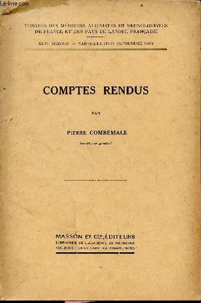 Comptes rendus - Congrs des mdecins alinistes et neurologistes de France et des pays de langue franaise XLVIe session Marseille 13-18 septembre 1948.