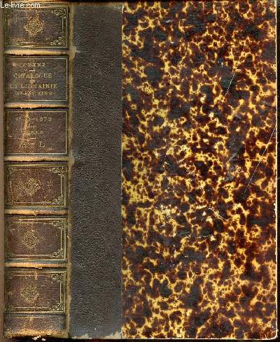 Catalogue gnral de la librairie franaise depuis 1840 - Tome septeime (tome premier de la table des matires 1840-1875 A-L).