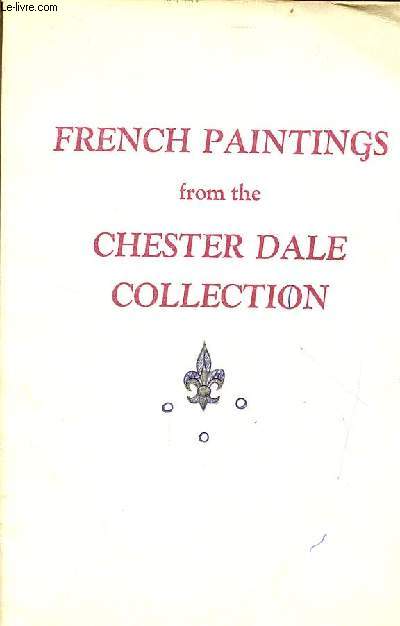 French paintings from the Chester Dale Collection.