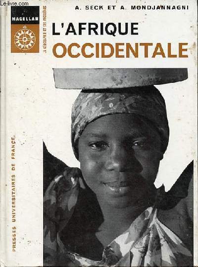 L'Afrique Occidentale - Collection Magellan la gographie et ses problmes n21.