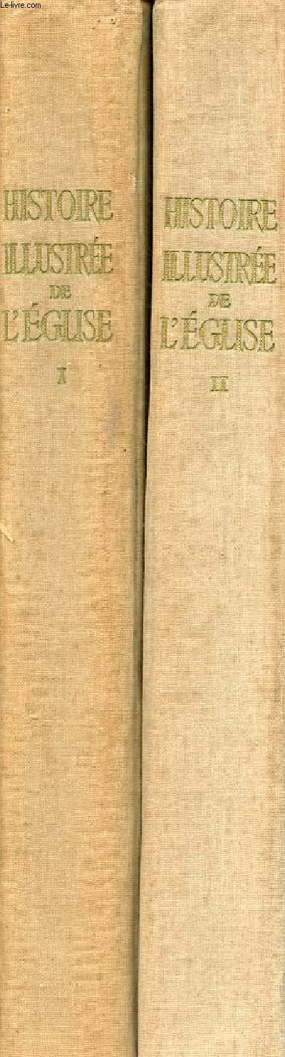 Histoire illustre de l'glise - en 2 tomes (2 volumes) - tomes 1 + 2 - tome 1 : antiquit et moyen ge - tome 2 : renaissance et temps modernes.