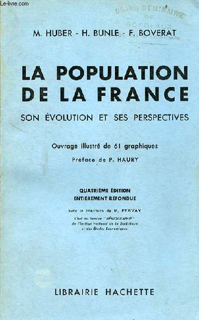 La population de la France son volution et ses perspectives - 4e dition entirement refondue.