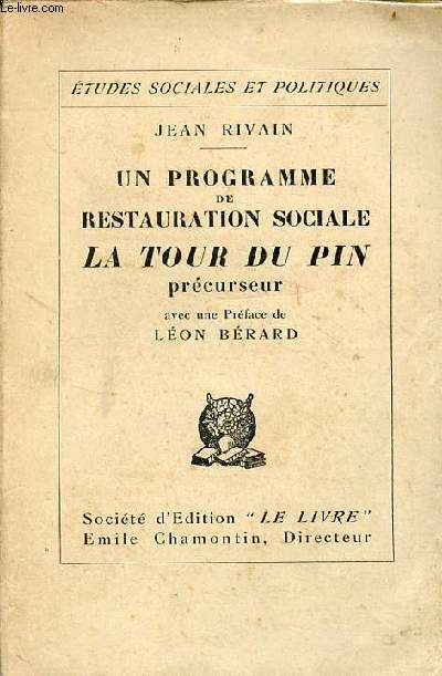 Un programme de restauration sociale la Tour du Pin prcurseur - Collection tudes sociales et politiques.