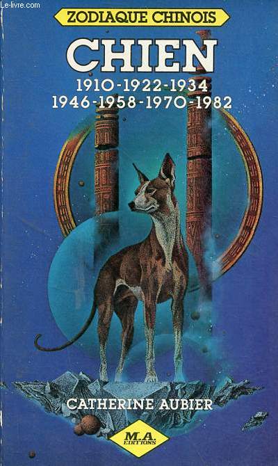 Zodiaque chinois chien 1910-1922-1934-1946-1958-1970-1982.
