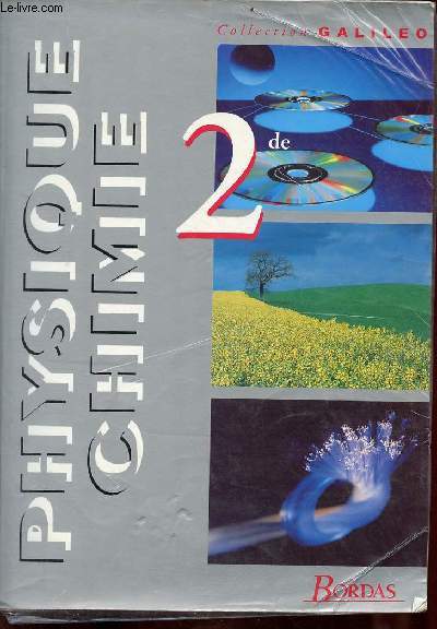 Physique chimie 2de - programme 1993 - Collection Galileo.