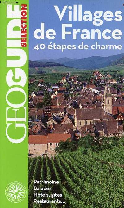 Villages de France 40 tapes de charme - Goguide slection.