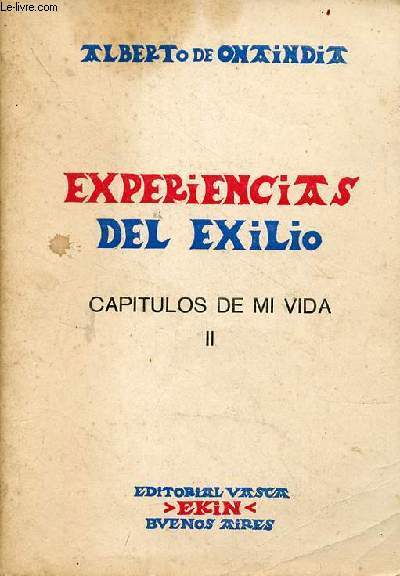 Capitulos de mi vida II : Experiencias del exilio.