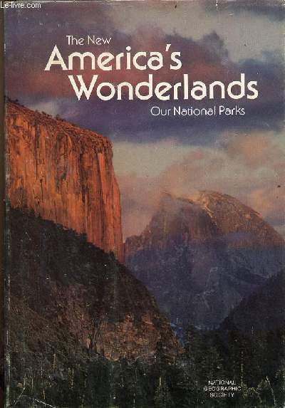 The New America's Wonderlands our National Parks.