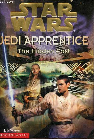 Star wars Jedi apprentice the hidden past.