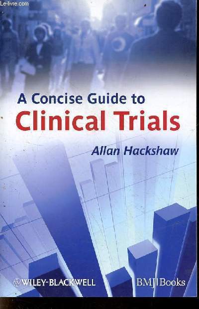 A concise guide to clinical trials.