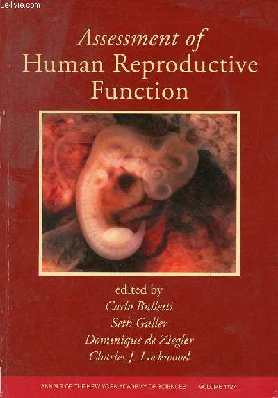 Assessment of human reproductive function - Annals of the new york academy of sciences volume 1127.