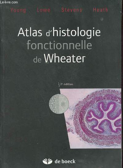Atlas d'histologie fonctionnelle de Wheater - 2e dition.