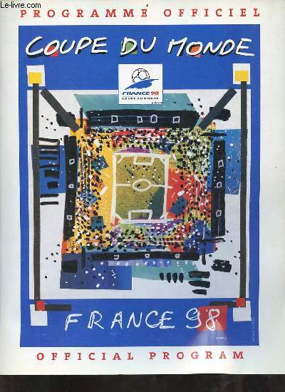 Programme officiel coupe du monde France 98 - official program.