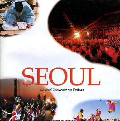 Seoul traditional ceremonies and festivals.
