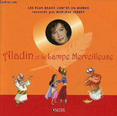 Aladin et la lampe merveilleuse - Collection les plus beaux contes du monde.