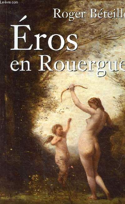 Eros en Rouergue - envoi de l'auteur.