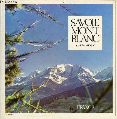 Savoie Mont Blanc guide touristique.