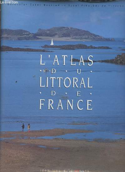 L'atlas du littoral de France.