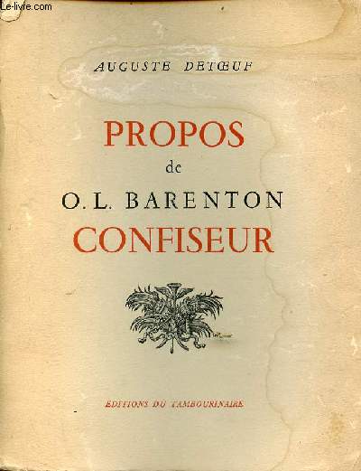 Propos de O.L.Barenton Confiseur ancien lve de l'cole polytechnique - Exemplaire n1991/2500 - Collection les notables n1.
