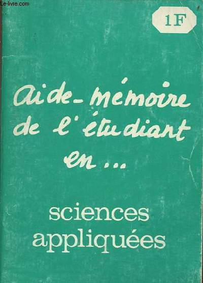 Aide-mmoire de l'tudiant en sciences appliques - 1re dition.