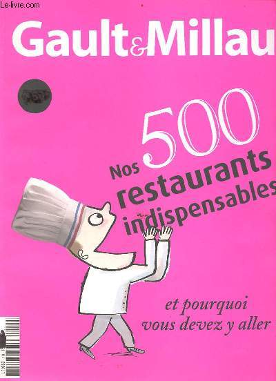 Gault & Millau nos 500 restaurants indispensables et pourquoi vous devez y aller.