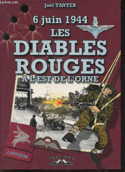 6 juin 1944 les diables rouges  l'Est de l'Orne.