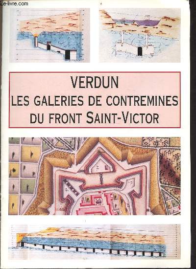 Verdun les galeries de Contremines du Front Saint-Victor.