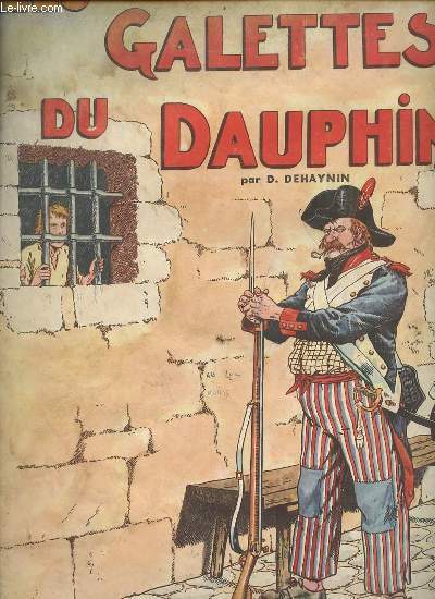 Les galettes du dauphin - Collection des romans historiques pour la jeunesse.