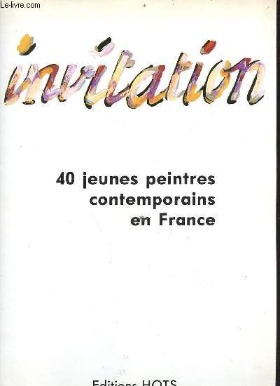 Invitation - 40 jeunes peintres contemporains en France.