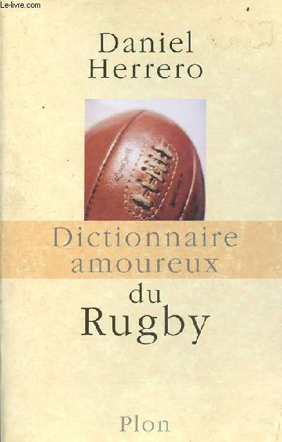 Dictionnaire amoureux du Rugby.