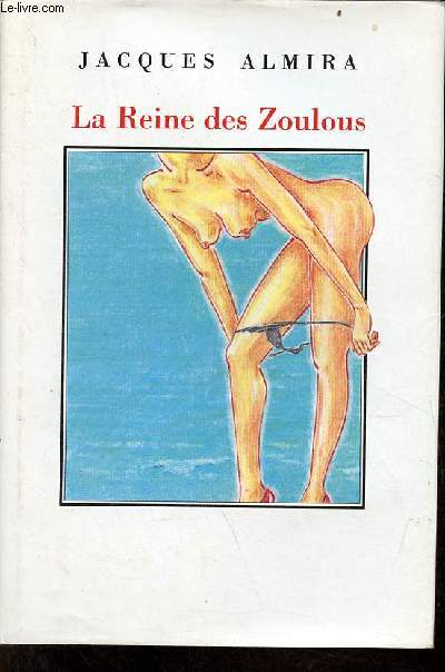 La Reine des Zoulous - roman.