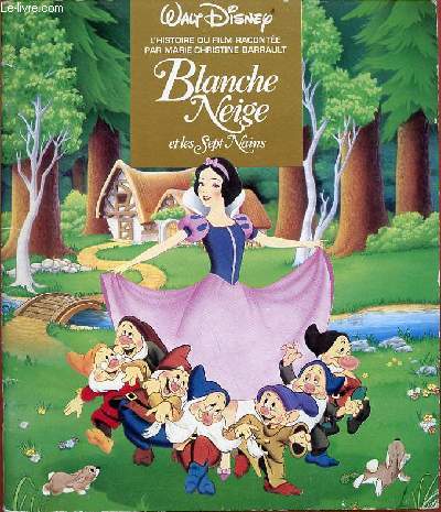 Blanche Neige et les Sept Nains - livr sans la cassette - Collection le petit mnestrel.