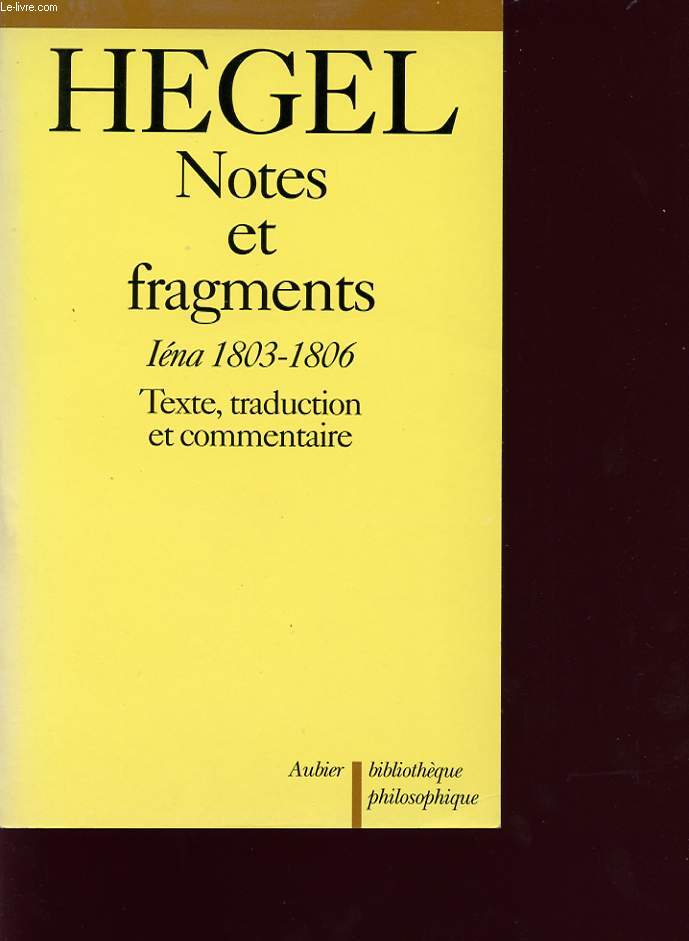NOTES ET FRAGMENTS Ina 1803-1806 Texte, traduction et commentaire