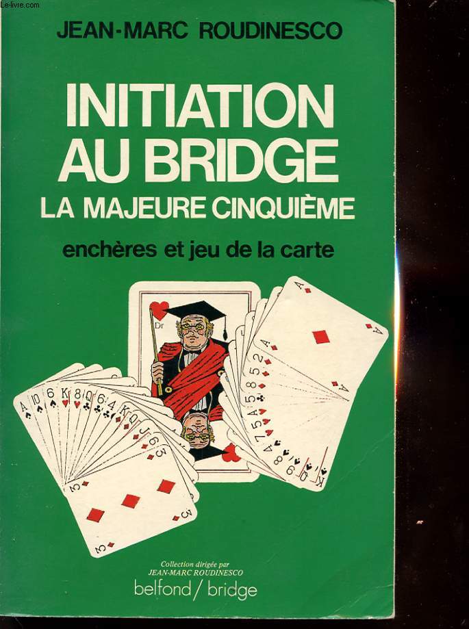 INITIATION AU BRIDGE : LA MAJEURE CINQUIEME ENCHERE ET JEU DE CARTE