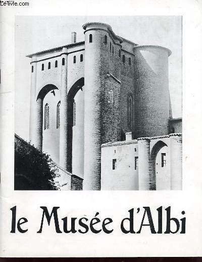 LE MUSEE D ALBI : 1- LE PALAIS DE LA BERBIE 2- TOULOUSE LAUTREC 3 - L ART CONTEMPORAIN
