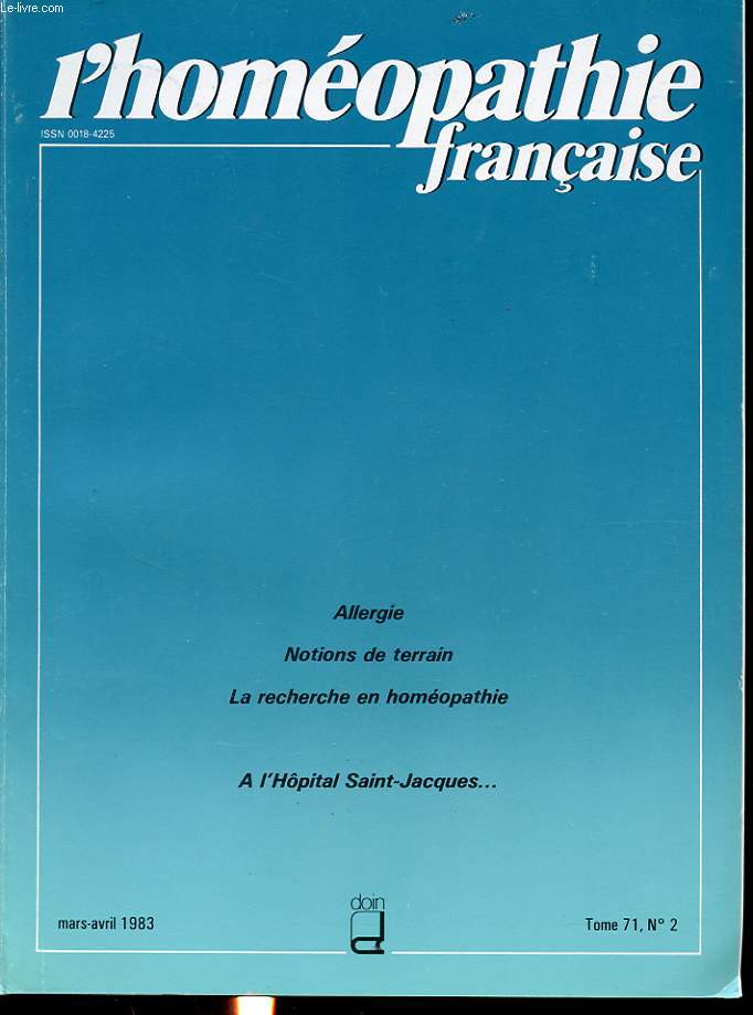 L HOMEOPATHIE FRANCAISE Tome 71 n2 1983 : Allergie, notions de terrain, la recherche en homopathie, a l hopital saint-jacques....