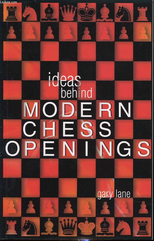 IDEAS BEHIND MODERN CHESS OPENINGS