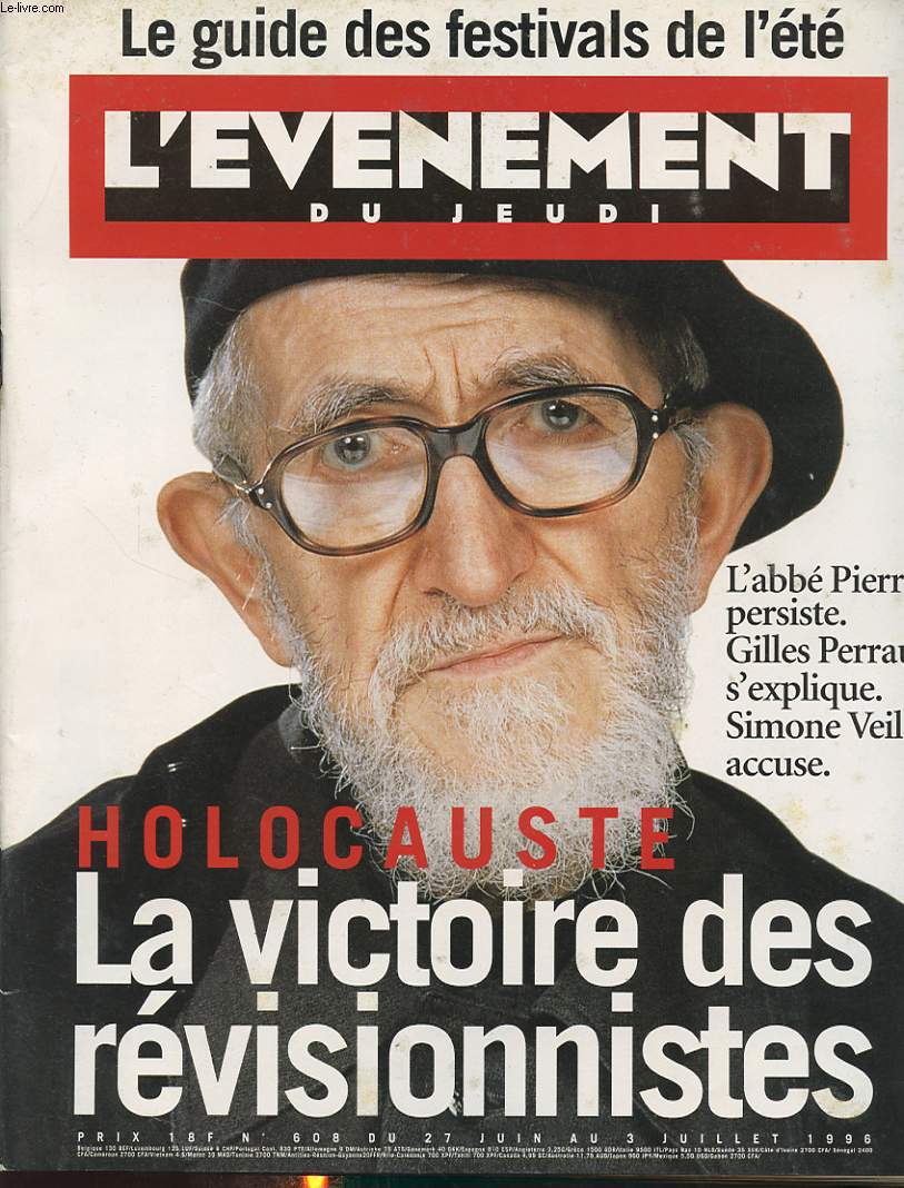 L EVENEMENT DU JEUDI N608 1996 : L abb Pierre persiste - Holocauste : La victoire des rvisionnistes...