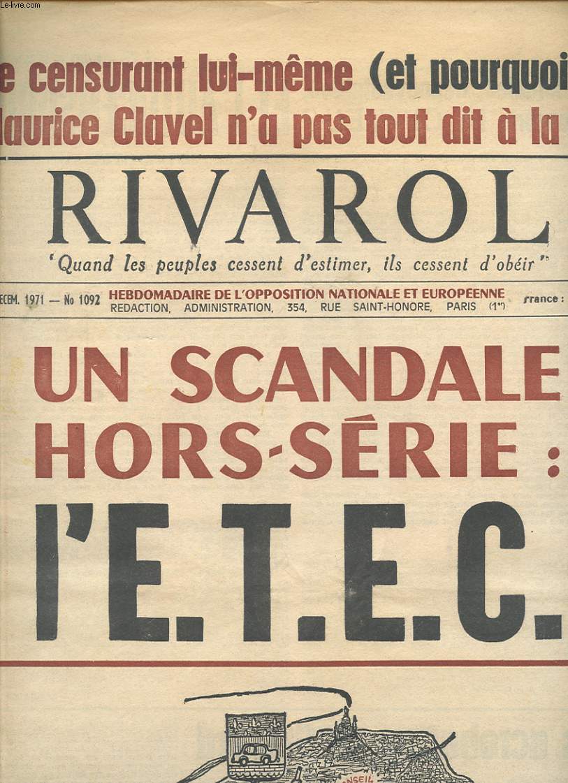 RIVAROL 1971 N 1092 : Un scandale hors srie l E.T.E.C. - SE censurant lui meme Maurice Clavel n a pas tout dit  la TV...