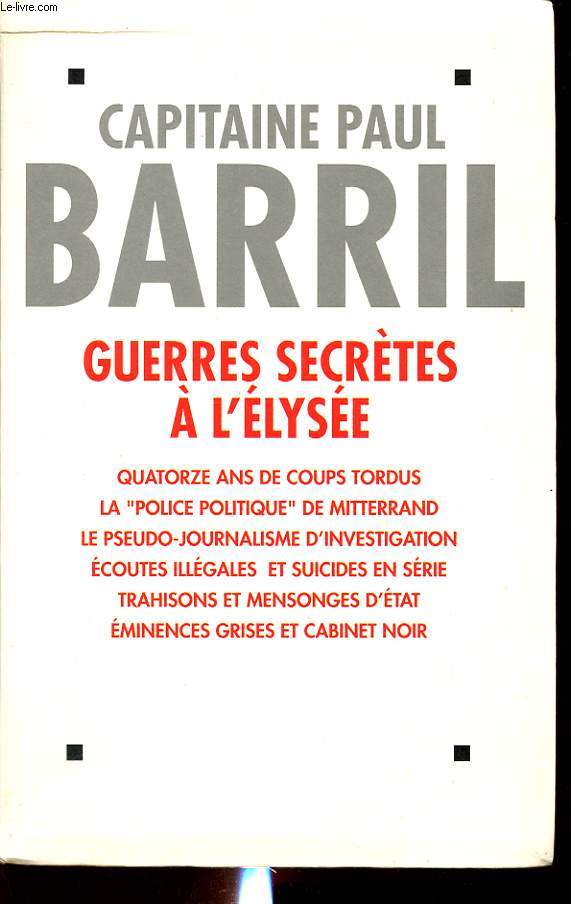 GUERRES SECRETES A L ELYSEE 1981-1995