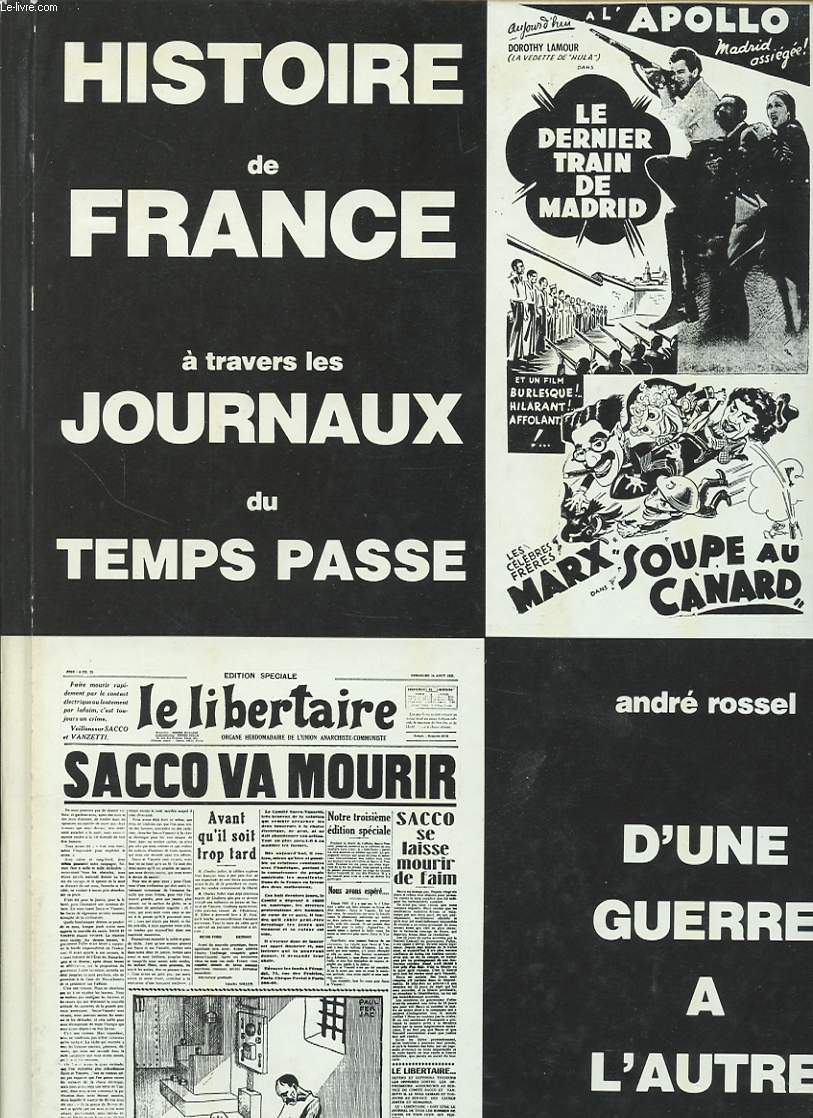 HISTOIRE DE FRANCE A TRAVERS LES JOURNAUX DU TEMPS PASSE D UNE GUERRE A L AUTRE (1918-1939)