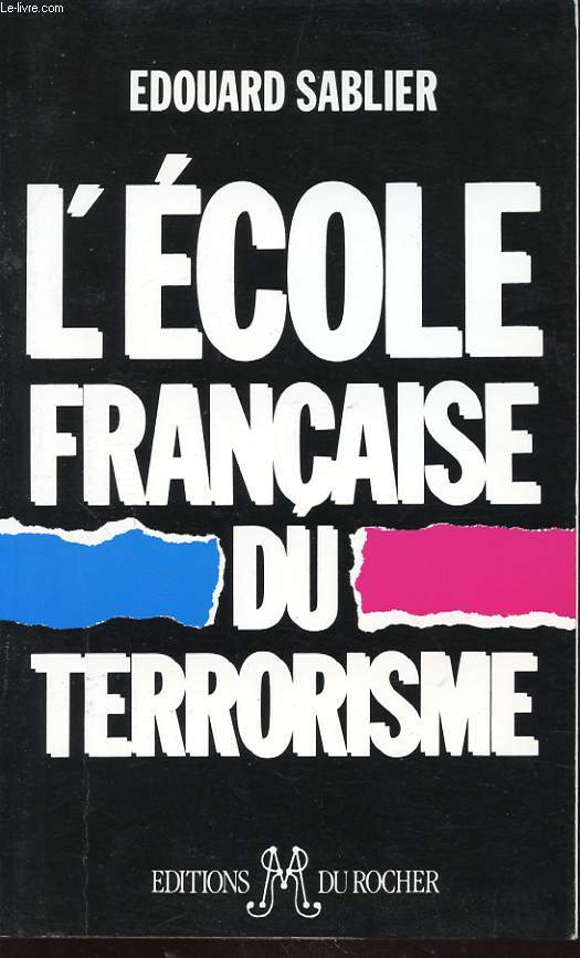 L ECOLE FRANCAISE DU TERRORISME