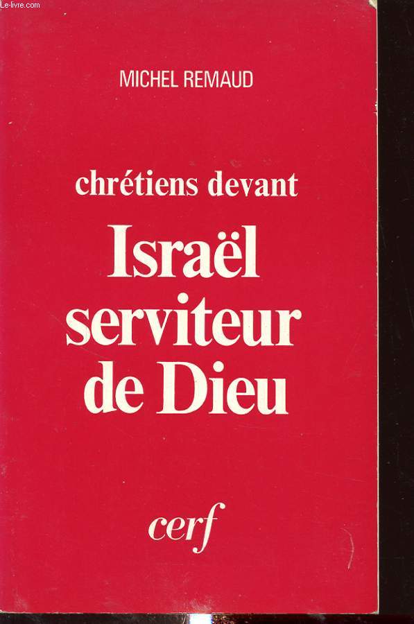 CHRETIENs DEVANT ISRAEL SERVITEUR DE DIEU